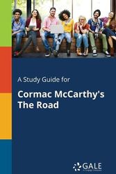 Cover Art for 9781375397261, A Study Guide for Cormac McCarthy's the Road by Cengage Learning Gale