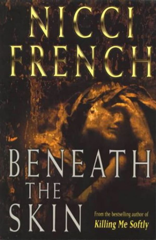 Cover Art for 9780718144500, Beneath the Skin by Nicci French