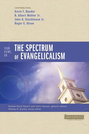 Cover Art for 9780310293163, Four Views on the Spectrum of Evangelicalism by Kevin Bauder