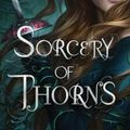 Cover Art for 9781481497626, Sorcery of Thorns by Margaret Rogerson