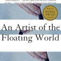 Cover Art for 9780679722663, An Artist of the Floating World by Kazuo Ishiguro