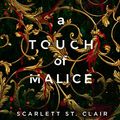 Cover Art for B08KQG5LZ9, A Touch of Malice (Hades & Persephone Book 3) by St. Clair, Scarlett