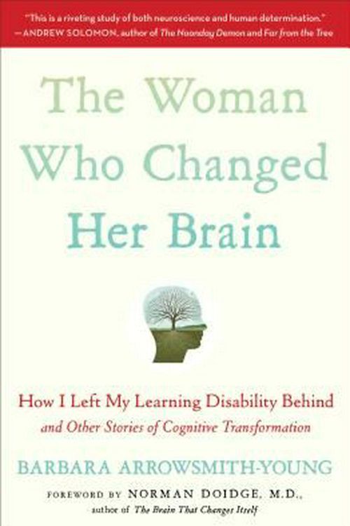 Cover Art for 9781451607949, The Woman Who Changed Her Brain by Barbara Arrowsmith-Young