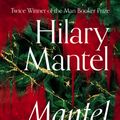 Cover Art for 9780008429973, Mantel Pieces: Royal Bodies and Other Writing from The London Review of Books by Hilary Mantel