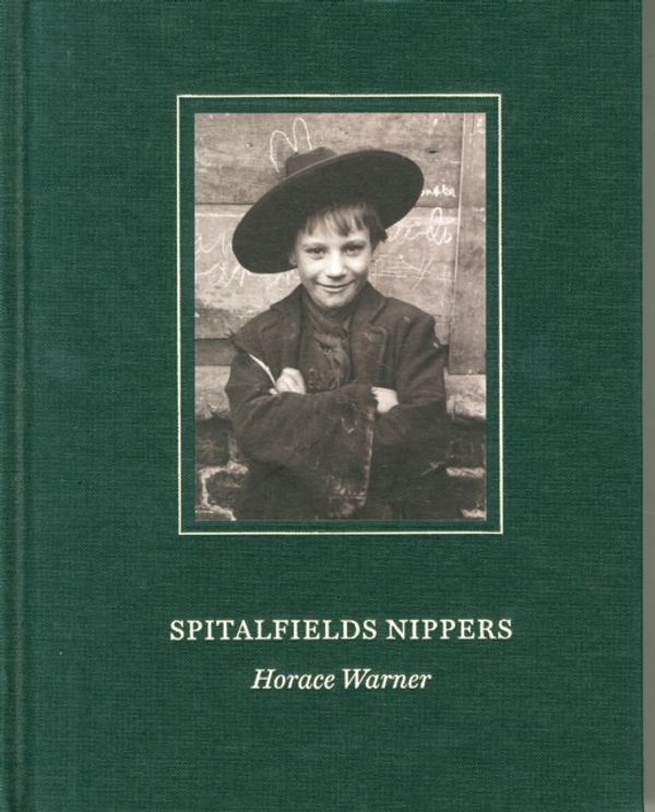 Cover Art for 9780957656949, Spitalfields Nippers by Horace Warner