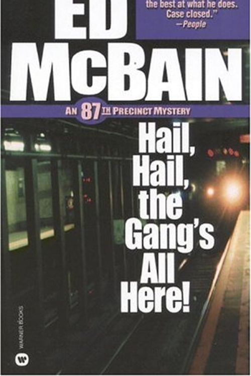 Cover Art for 9780446609685, Hail, Hail, the Gang's All Here! by Ed McBain
