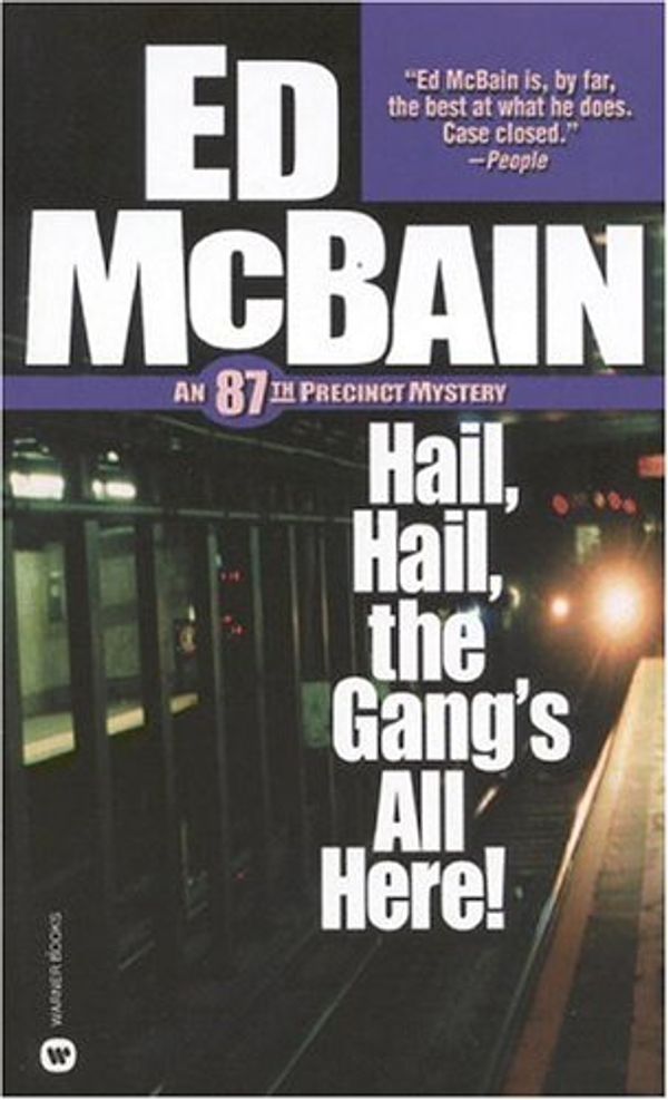 Cover Art for 9780446609685, Hail, Hail, the Gang's All Here! by Ed McBain