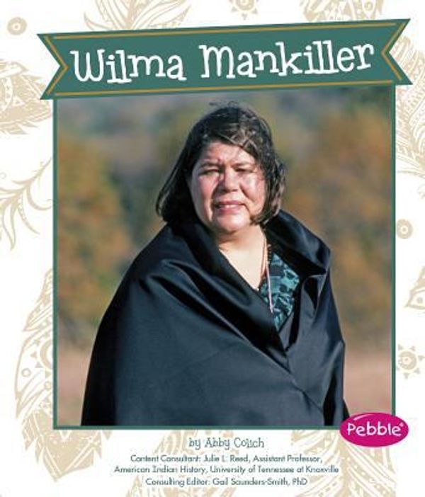 Cover Art for 9781491405437, Wilma Mankiller by Colich, Abby