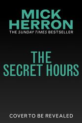Cover Art for 9781399800532, The Secret Hours by Mick Herron