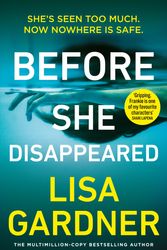 Cover Art for 9781787464377, Before She Disappeared by Lisa Gardner