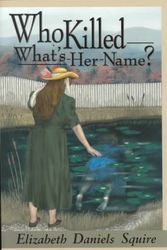 Cover Art for 9781570900921, Who Killed What's Her Name? (Peaches Dan Mysteries) by Elizabeth Daniels Squire