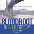 Cover Art for 9780425236581, Bloodroot by Bill Loehfelm