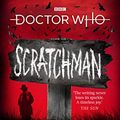 Cover Art for B07KSRJRMF, Doctor Who: Scratchman by Tom Baker, James Goss