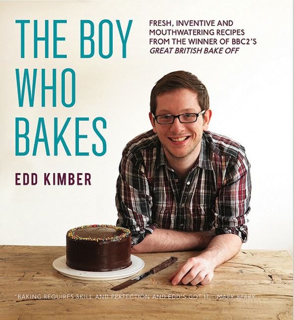 Cover Art for 9780857830456, The Boy Who Bakes by Edd Kimber
