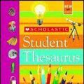 Cover Art for 9780439025881, Scholastic Student Thesaurus by John Bollard