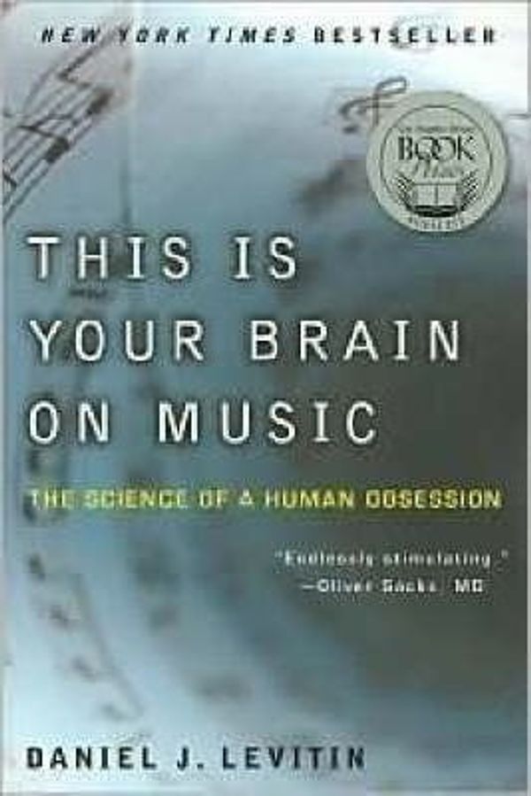 Cover Art for 0884420926757, This Is Your Brain on Music : The Science of a Human Obsession(Paperback) - 2007 Edition by Professor Daniel J Levitin