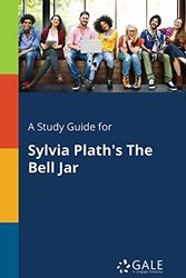 Cover Art for 9781375397919, A Study Guide for Sylvia Plath's the Bell Jar by Cengage Learning Gale