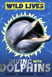 Cover Art for 9780439977043, Diving with Dolphins by Nick Arnold