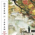 Cover Art for 9781741175516, Onsen of Japan: Japan's Most Amazing Hot Springs and Bath Houses by Steve Wide