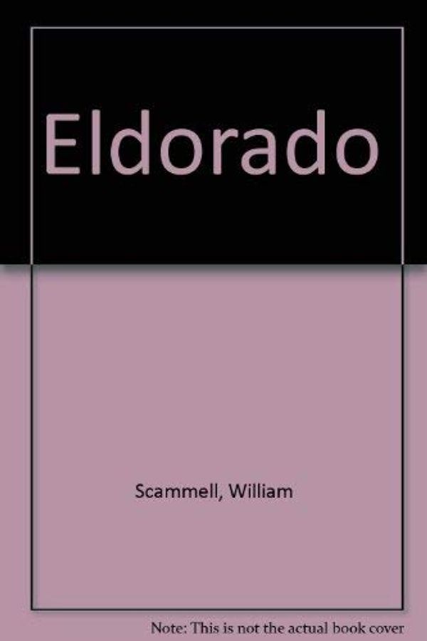 Cover Art for 9780905291888, Eldorado by William Scammell