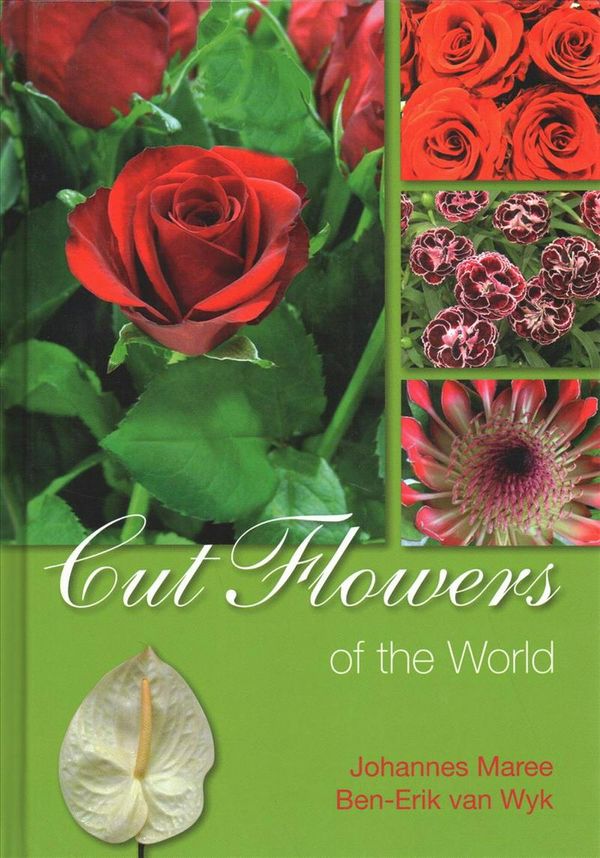 Cover Art for 9781875093687, Cut Flowers of the World by Van Wyk, Ben-Erik, Johannes Maree