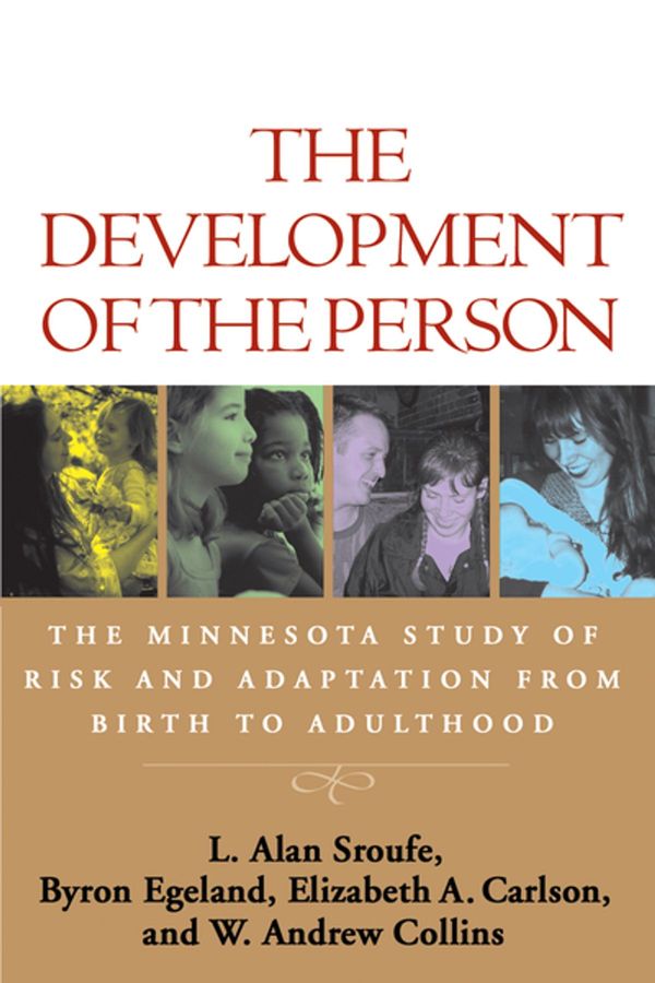 Cover Art for 9781606237342, The Development of the Person by L Alan Sroufe, Byron Egeland, Elizabeth A Carlson