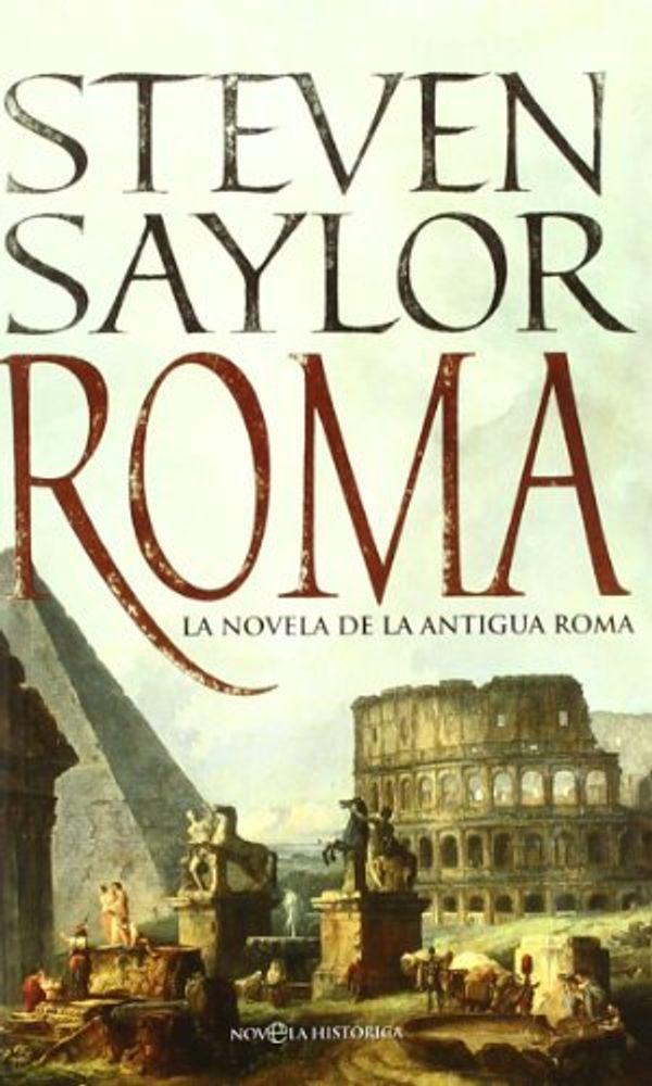 Cover Art for 9788497347952, Roma/ Rome by Steven Saylor