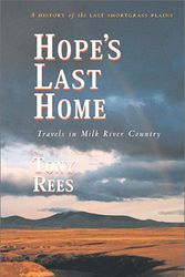 Cover Art for 9780921835325, Hope's Last Home by Tony Rees