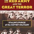 Cover Art for 9780700621170, The Red Army and the Great Terror: Stalin's Purge of the Soviet Military (Modern War Studies) by Peter Whitewood