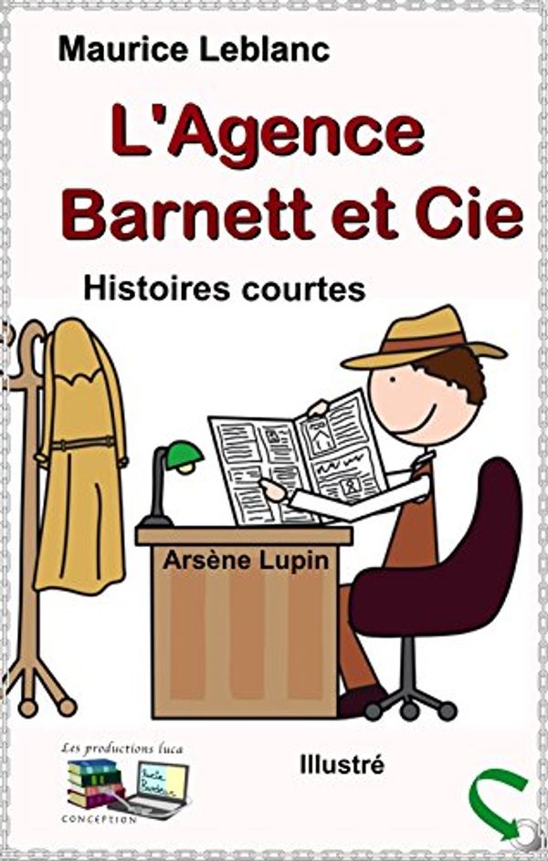 Cover Art for B00SXM90TO, L'Agence Barnett et Cie by Maurice Leblanc