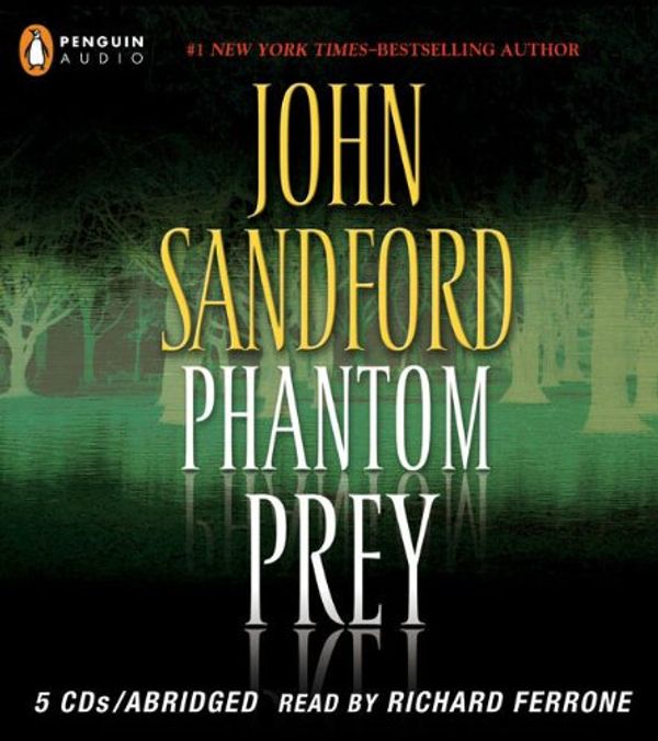 Cover Art for 9780143143123, Phantom Prey (Lucas Davenport Mysteries) by John Sandford