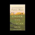 Cover Art for B00NPBKWHW, Under the Tuscan Sun by Frances Mayes