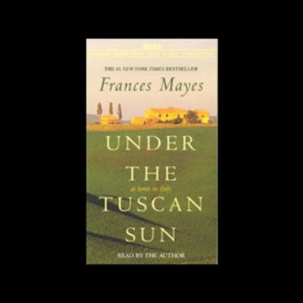 Cover Art for B00NPBKWHW, Under the Tuscan Sun by Frances Mayes