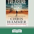 Cover Art for 9780369375827, Treasure and Dirt by Chris Hammer