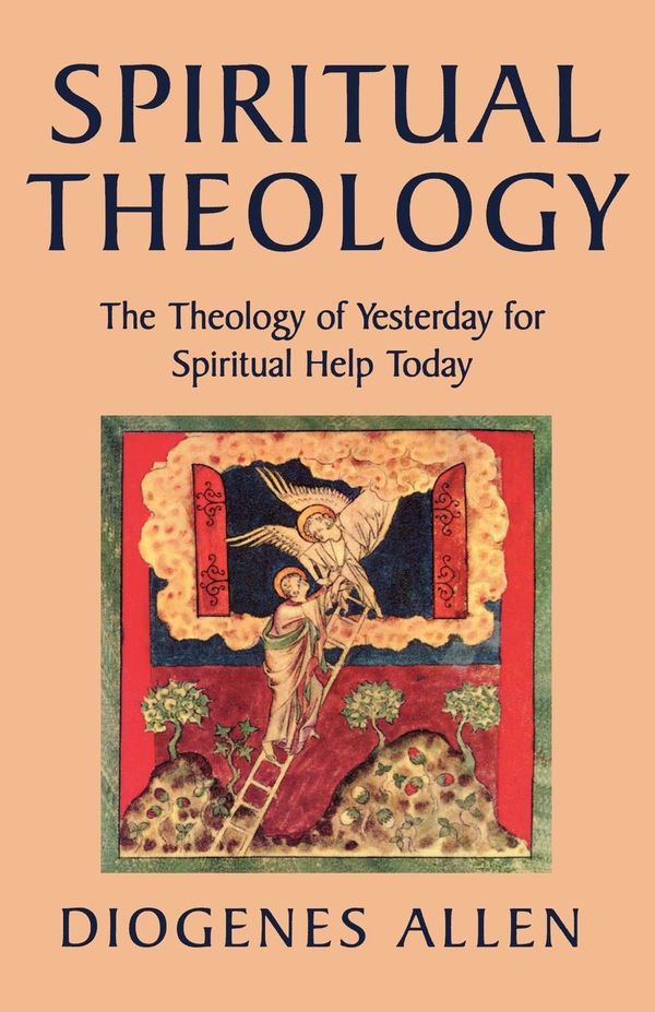 Cover Art for 9781561013395, Spiritual Theology by Diogenes Allen