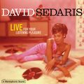 Cover Art for 9781607884477, David Sedaris: Live For Your Listening Pleasure by David Sedaris