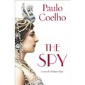 Cover Art for 9781784756796, The Spy by Paulo Coelho