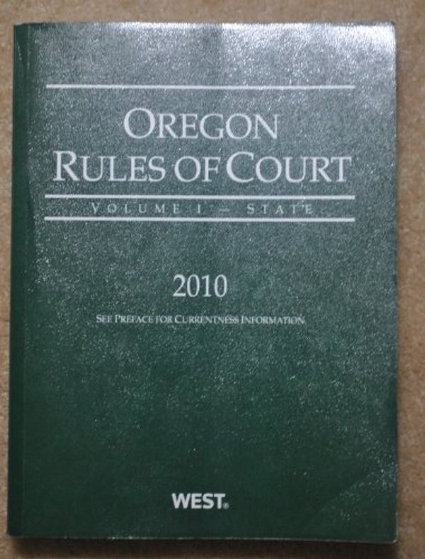 Cover Art for 9780314901125, Oregon Rules of Court Volume I 2010 (volume 1) by Robert C. Art,  Leroy J. Tornquist, Christopher P. Cline, Gregory L. Nelson