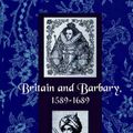 Cover Art for 9780813030760, Britain and Barbary, 1589-1689 by Nabil Matar