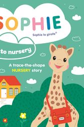 Cover Art for 9781800783676, Sophie goes to Nursery (Sophie la girafe by Ruth Symons