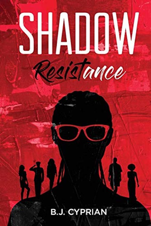 Cover Art for 9780578404424, Shadow Resistance by B J. Cyprian