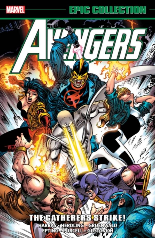 Cover Art for 9781302920630, Avengers Epic Collection: The Gatherers Strike! by Bob Harras