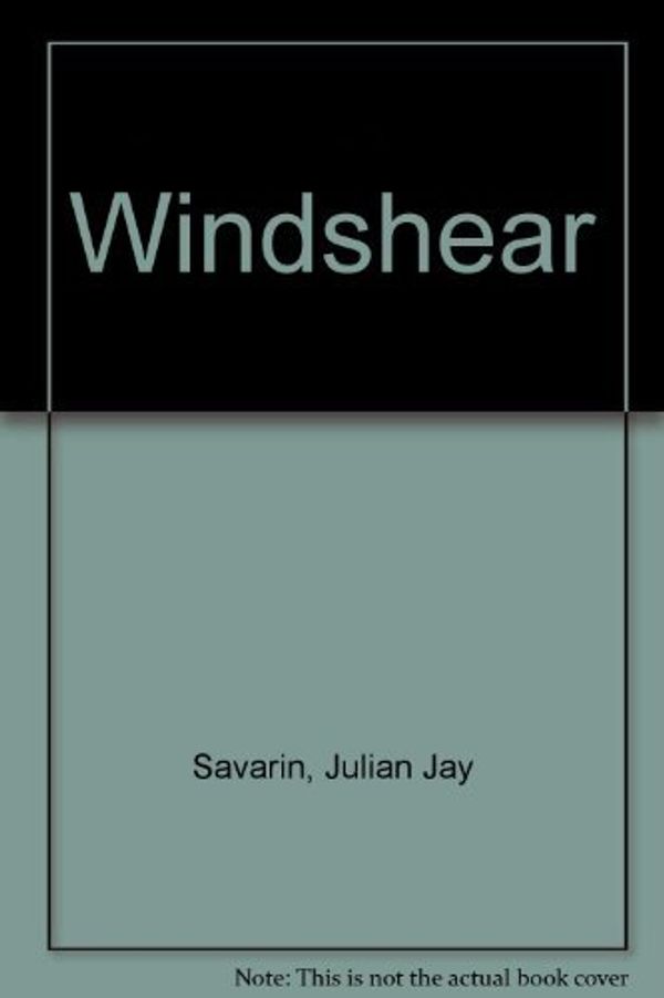 Cover Art for 9780352322289, Windshear by Julian Jay Savarin