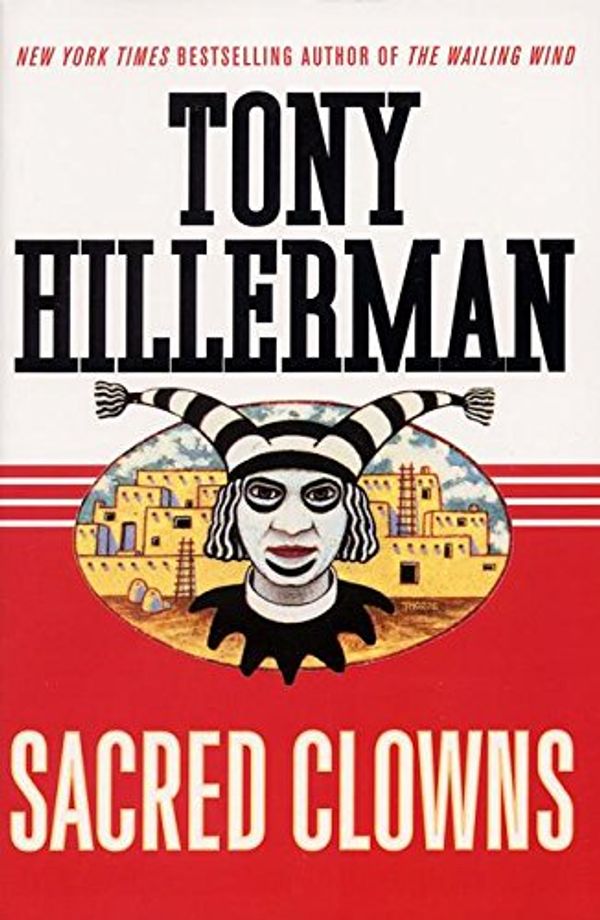 Cover Art for 9780060538057, Sacred Clowns by Tony Hillerman