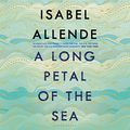 Cover Art for B082WNNZVY, A Long Petal of the Sea by Isabel Allende