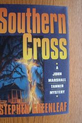 Cover Art for 9780688127725, Southern Cross : A John Marshall Tanner Novel by Stephen Greenleaf
