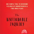 Cover Art for 9781626258129, The Unfindable InquiryOne Simple Tool That Reveals Happiness, Love, a... by Scott Kiloby