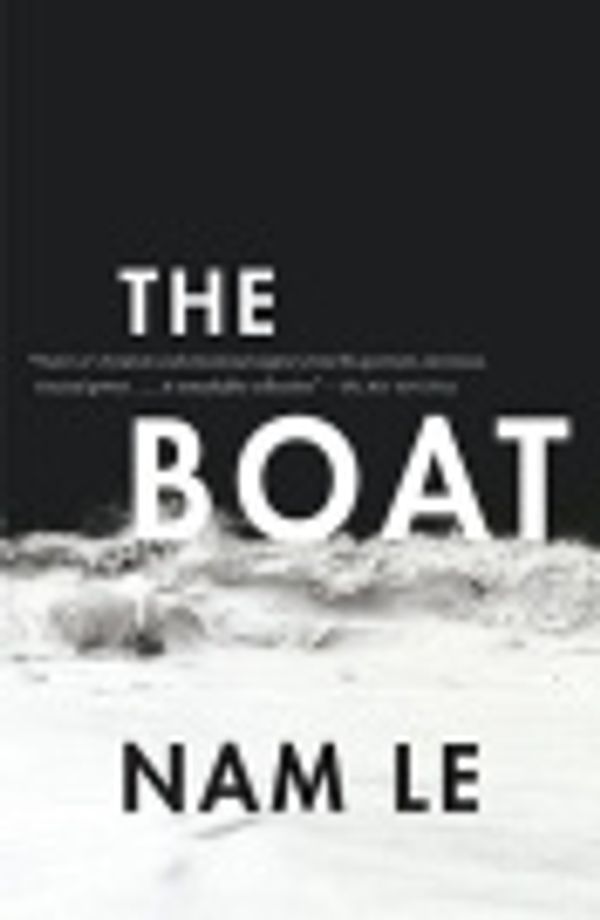 Cover Art for 9780307269461, The Boat by Nam Le