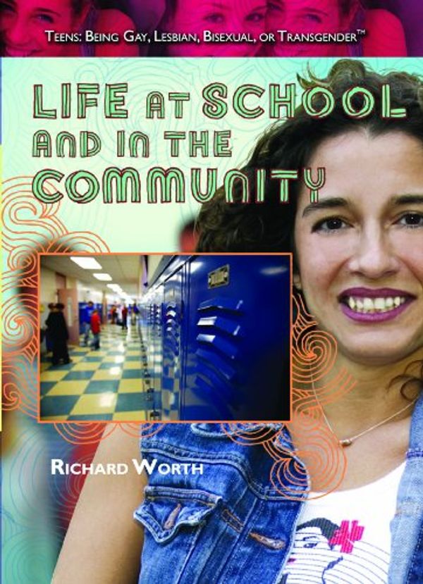 Cover Art for 9781435835801, Life at School and in the Community by Richard Worth