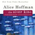 Cover Art for 9781440674242, The River King by Alice Hoffman